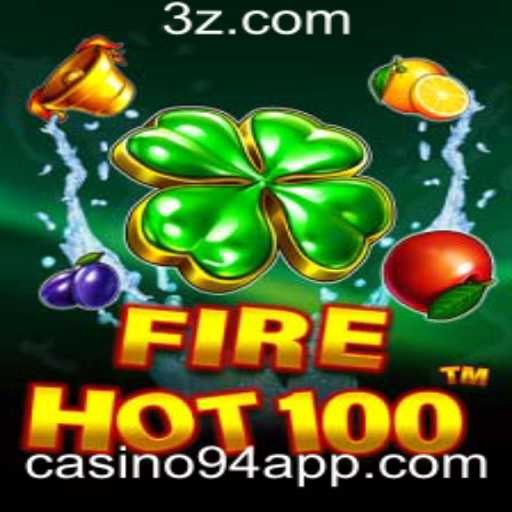 Explorando o Universo de FireHot100: O Jogo de Casino que Está Dominando 2023